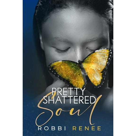 The Pretty Shattered Trilogy: Pretty Shattered Soul (Paperback)