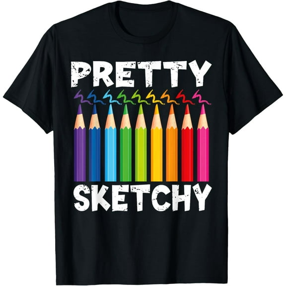 Pretty Sketchy Fun Art Lover Colored Pencils art students T-Shirt men and women can wear, black, white, gifts