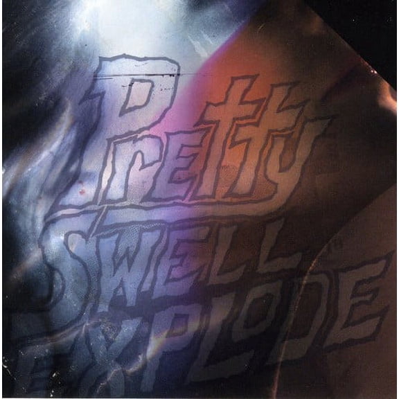 Pretty Swell Explode (CD)