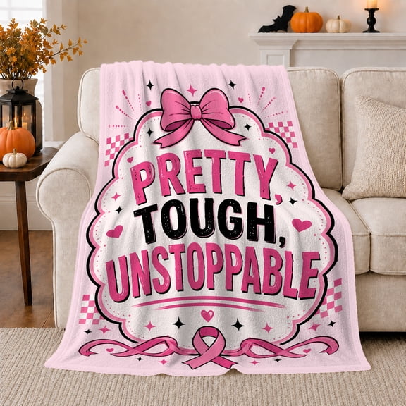 Pretty Tough Unstopable Empowering Pink Ribbon Badge, Festive autumn celebration Scene, Warm Flannel Blanket for Living Room and Reading Nook, Art Lovers autumn celebration Gift, Festive Home Decor
