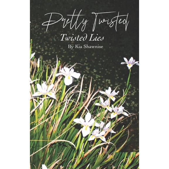 Pretty Twisted: Pretty Twisted: Twisted Lies (Paperback)
