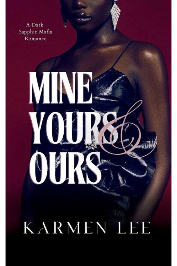 Pretty When Vicious Mine, Yours & Ours: A Dark Sapphic Mafia Romance, Book 1, (Paperback)