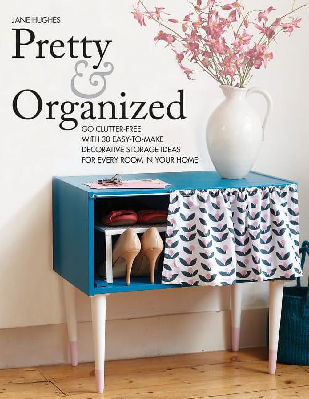 30 Cheap Organization Ideas to Get Your Home in Order