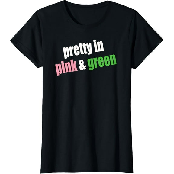 Pretty in aka Pink and Green T-Shirt100% cotton