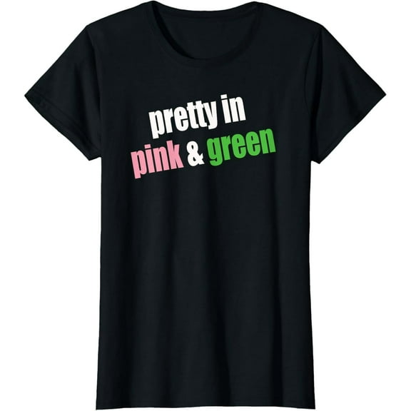 Pretty in aka Pink and Green T-Shirt100% cotton