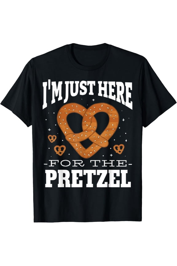 Pretzel Lover Funny I'm Just Here For The Pretzels T-Shirt men and women can wear, black, white, gifts