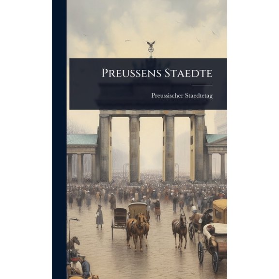 Preussens Staedte, (Hardcover)