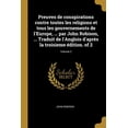 thumbnail image 1 of Preuves de conspirations contre toutes les religions et tous les gouvernements de l'Europe, ... par John Robison, ... Traduit de l'Anglois d'après la troisieme édition. of 2; Volume 2 (Paperback), 1 of 1