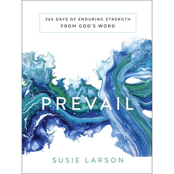 Prevail: 365 Days of Enduring Strength from God's Word, (Hardcover)
