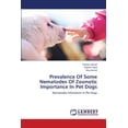 thumbnail image 1 of Prevalence Of Some Nematodes Of Zoonotic Importance In Pet Dogs (Paperback), 1 of 1