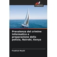 thumbnail image 1 of Prevalenza del crimine informatico e preparazione della polizia, Nairobi, Kenya, (Paperback), 1 of 1