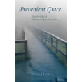 thumbnail image 1 of Prevenient Grace: God's Gift of Spiritual Breadcrumbs, (Paperback), 1 of 1