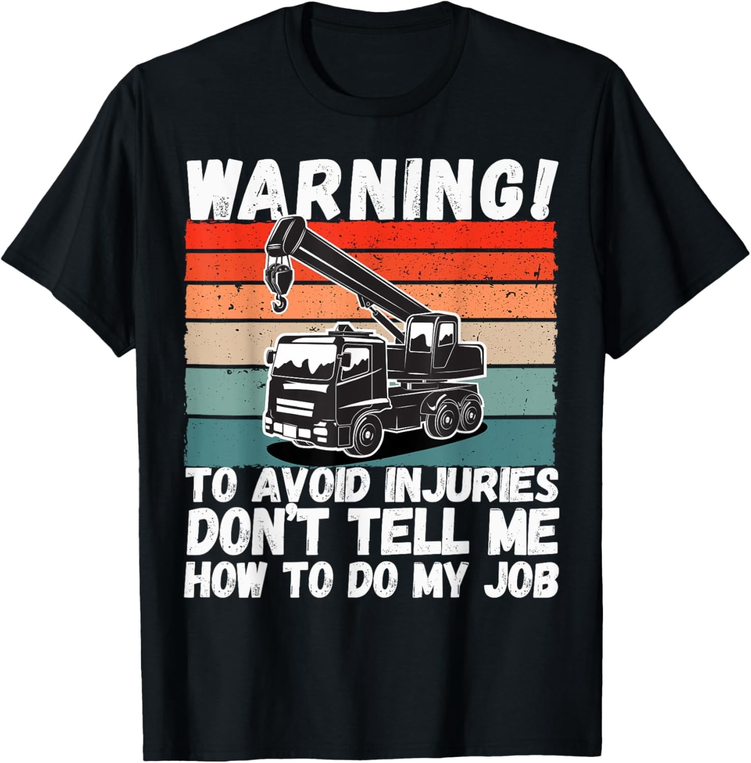Prevent Accidents Rig Mobile Crane Operator Graphic Design For Everyday ...
