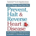 thumbnail image 1 of Pre-Owned Prevent, Halt & Reverse Heart Disease: 109 Things You Can Do (Paperback) 0761160736 9780761160731, 1 of 1