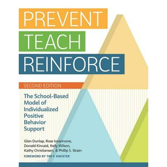 Pre-Owned Prevent-Teach-Reinforce: The School-Based Model of Individualized Positive Behavior Support (Paperback) 1681250845 9781681250847