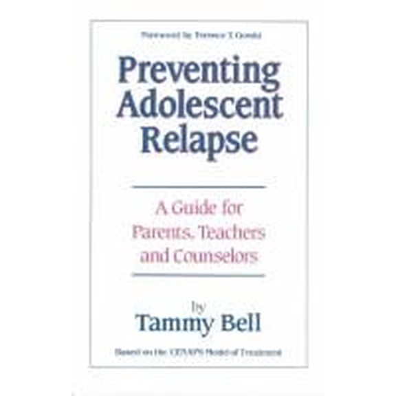 Pre-Owned Preventing Adolescent Relapse, a Guide for Parents, Teachers, and Counselors (Paperback) 9780830905713