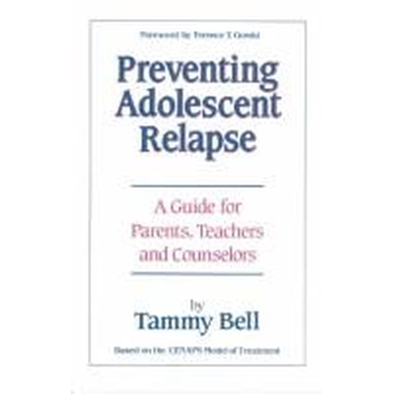 Pre-Owned Preventing Adolescent Relapse, a Guide for Parents, Teachers, and Counselors (Paperback) 9780830905713