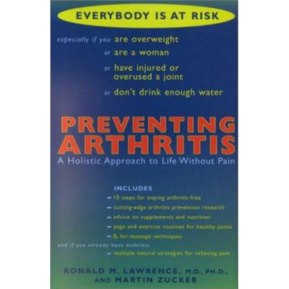 Pre-Owned Preventing Arthritis: A Holistic Approach to Life Without Pain Paperback