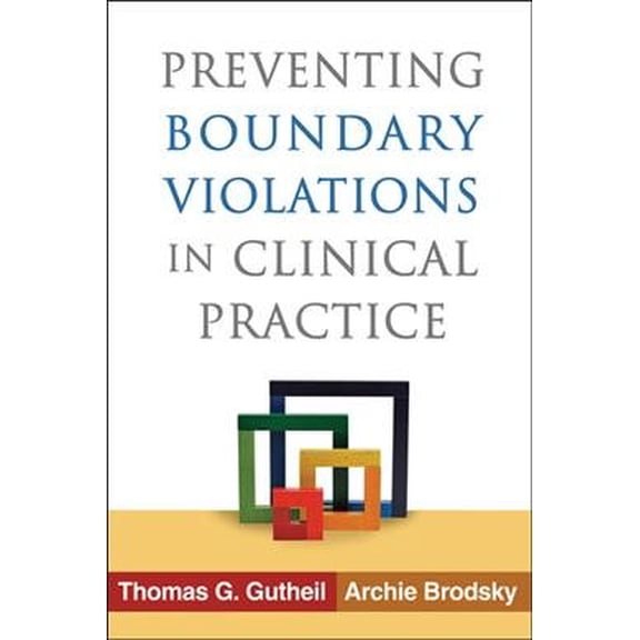 Pre-Owned Preventing Boundary Violations in Clinical Practice (Paperback) 1462504434 9781462504435