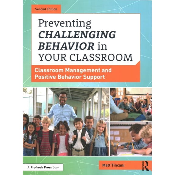 Pre-Owned Preventing Challenging Behavior in Your Classroom: Classroom Management and Positive Behavior Support (Paperback)