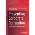thumbnail image 1 of Preventing Corporate Corruption : The Anti-Bribery Compliance Model (Paperback), 1 of 4