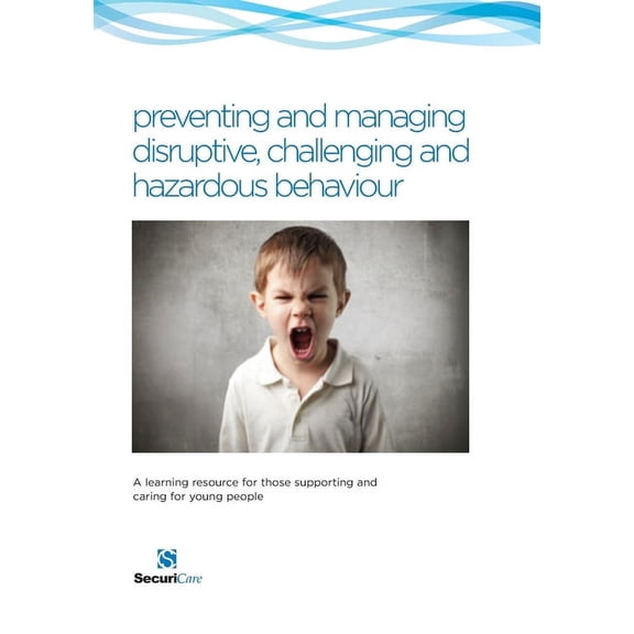 Preventing & Managing Disruptive Behaviour in Children, (Paperback)