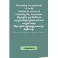 thumbnail image 1 of Preventing Occupational Hazards: A Guide to Industrial Toxicology for Employees, (Paperback), 1 of 1