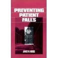 thumbnail image 1 of Pre-Owned Preventing Patient Falls (Paperback) 0761905936 9780761905936, 1 of 1