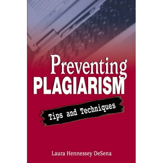 Pre-Owned Preventing Plagiarism: Tips and Techniques (Paperback) 0814145930 9780814145937