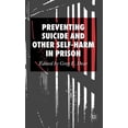 thumbnail image 1 of Preventing Suicide and Other Self-Harm in Prison, (Hardcover), 1 of 1