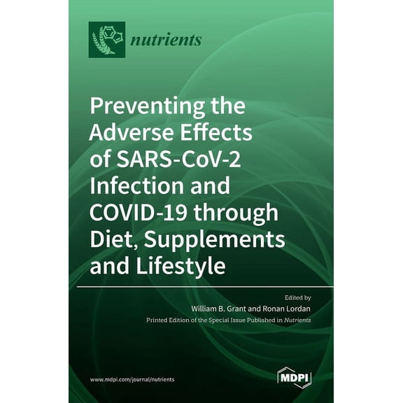 Preventing the Adverse Effects of SARS-CoV-2 Infection and COVID-19 through Diet, Supplements and Lifestyle, (Hardcover)