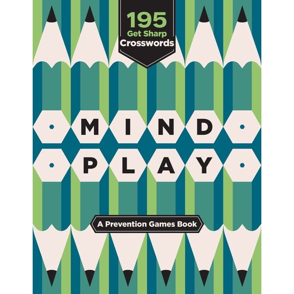 Prevention Games Mind Play: 195 Get Sharp Crossword Puzzles (a Prevention Games Book), (Paperback)