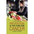 thumbnail image 1 of Prevention is the Cure for Cancer: 5 Easy Steps (Paperback) by Nd Trudy Pieper, 1 of 2