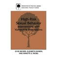 thumbnail image 1 of Prevention in Practice Library High-Risk Sexual Behavior: Interventions with Vulnerable Populations, (Hardcover), 1 of 1