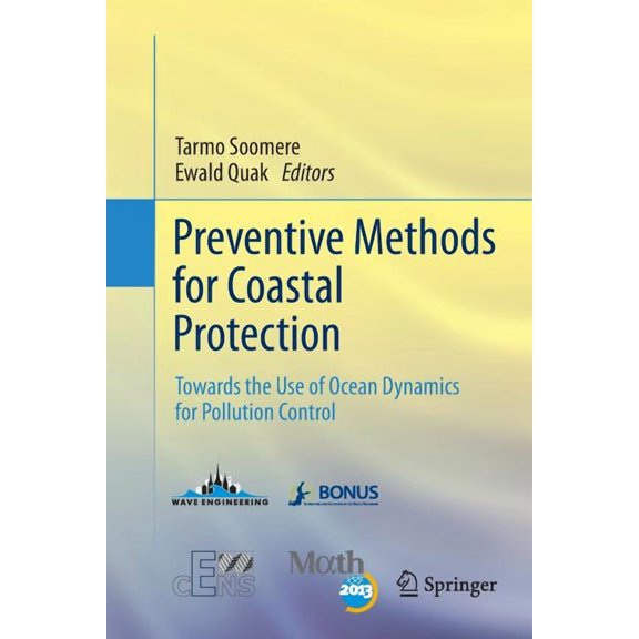 Preventive Methods for Coastal Protection: Towards the Use of Ocean Dynamics for Pollution Control, (Paperback)