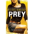 thumbnail image 1 of Prey (Paperback) by Rachel Vincent, 1 of 1