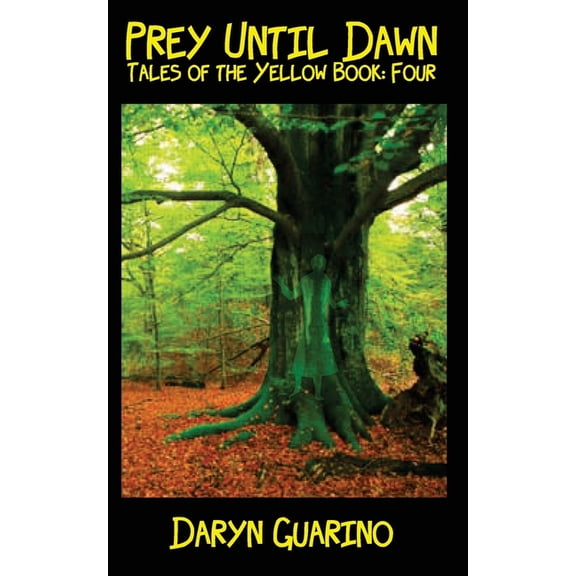 Prey Until Dawn: Tales of the Yellow Book Four, (Paperback)