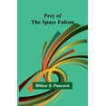 thumbnail image 1 of Prey of the Space Falcon, (Paperback), 1 of 1