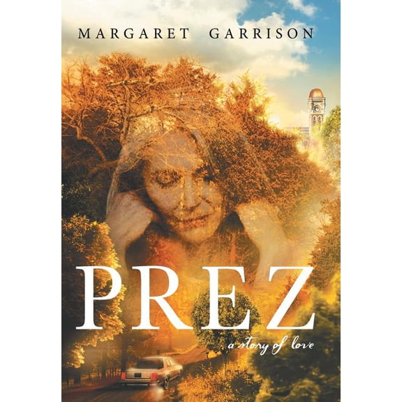 Prez : A Story of Love (Hardcover)