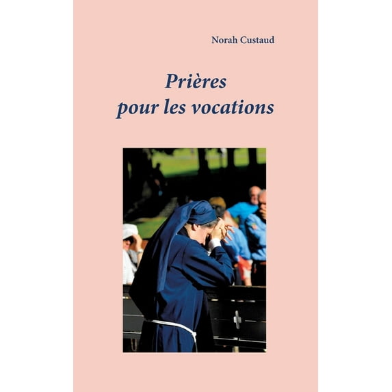 Prières pour les vocations, (Paperback)