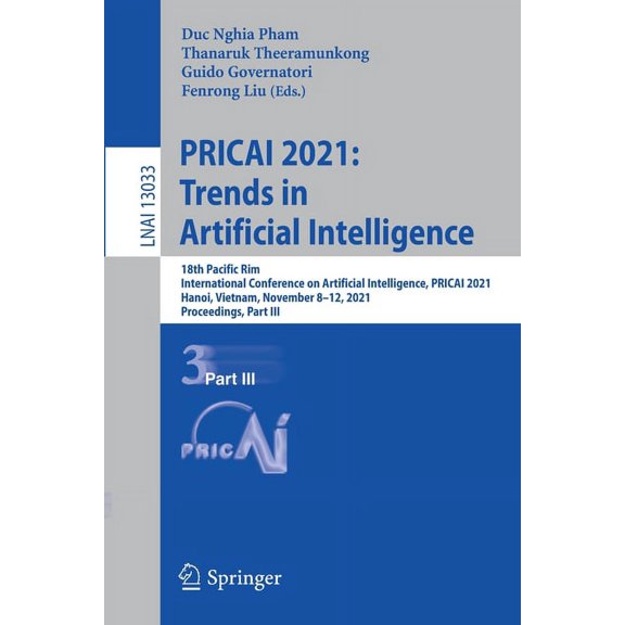Pricai 2021: Trends in Artificial Intelligence: 18th Pacific Rim International Conference on Artificial Intelligence, Pr, (Paperback)