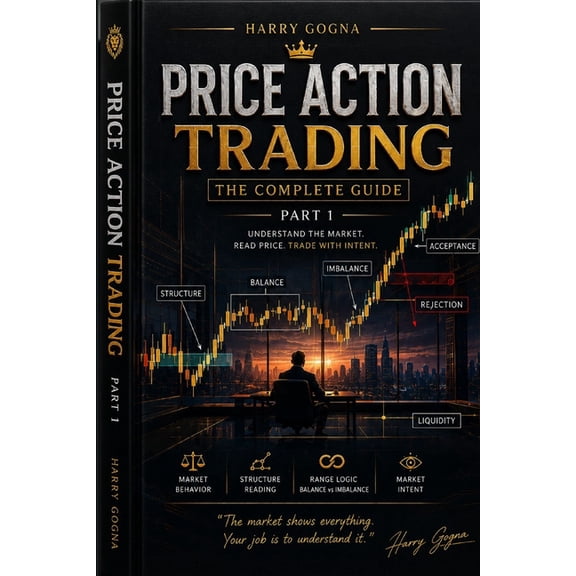 Price Action Trading: The Complete ICT & SMC Framework - Part 1, (Paperback)