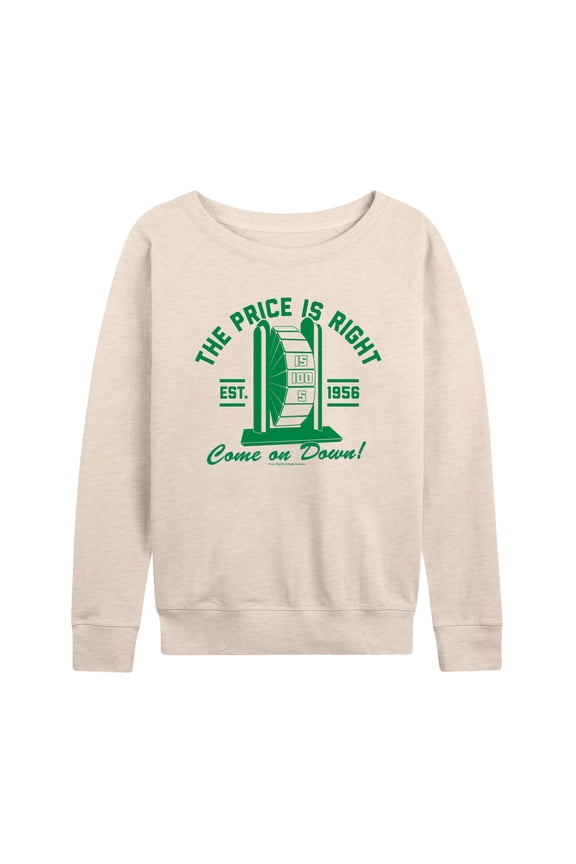 - Price Is Right Come On Down- Women's French Terry Long Sleeve Pullover