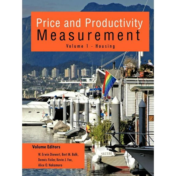 Price and Productivity Measurement: Volume 1 - Housing (Paperback)