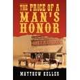 thumbnail image 1 of The Price of a Man's Honor, (Paperback), 1 of 1