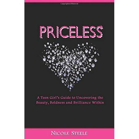 Pre-Owned Priceless: A Girl s Guide to Uncovering the Beauty Boldness & Brilliance Within Paperback