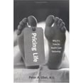 thumbnail image 1 of Pre-Owned Pricing Life: Why It's Time for Health Care Rationing (Basic Bioethics) (Basic Bioethics Series) (Hardcover) 0262210169 9780262210164, 1 of 1