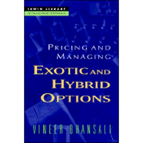 Pre-Owned Pricing and Managing Exotic and Hybrid Options (Hardcover) 0070066698 9780070066694