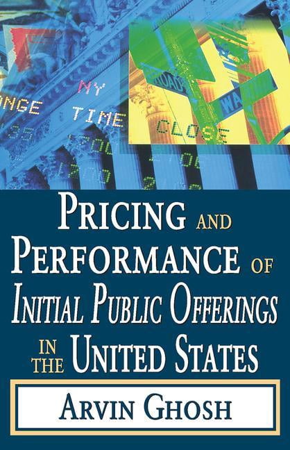 Pricing and Performance of Initial Public Offerings in the United ...