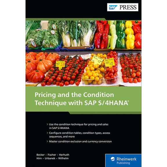 Pricing and the Condition Technique with SAP S/4hana, (Hardcover)
